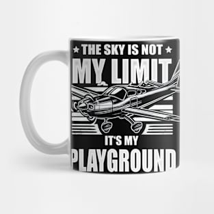 The Sky Is Not My Limit Its My Playground Mug